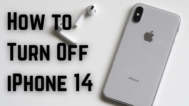 How to Turn Off iPhone 14
