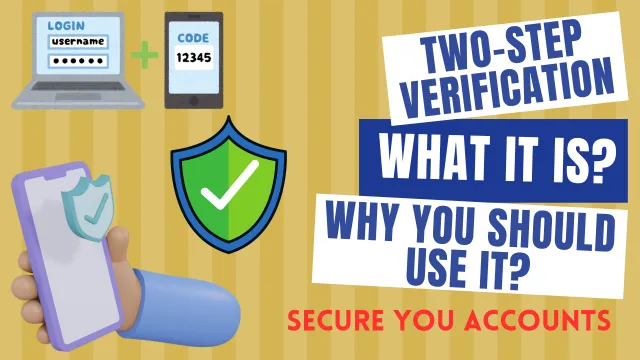 Two-Step Verification: What It Is and Why You Should Use It?