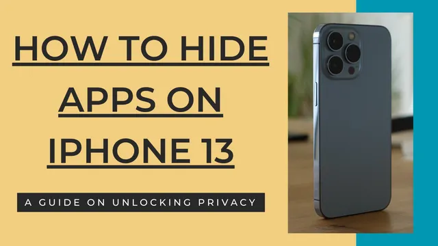 how to hide apps on iphone 13